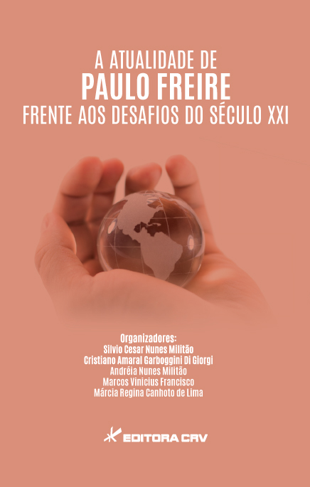 Capa do livro: A ATUALIDADE DE PAULO FREIRE FRENTE AOS DESAFIOS DO SÉCULO XXI