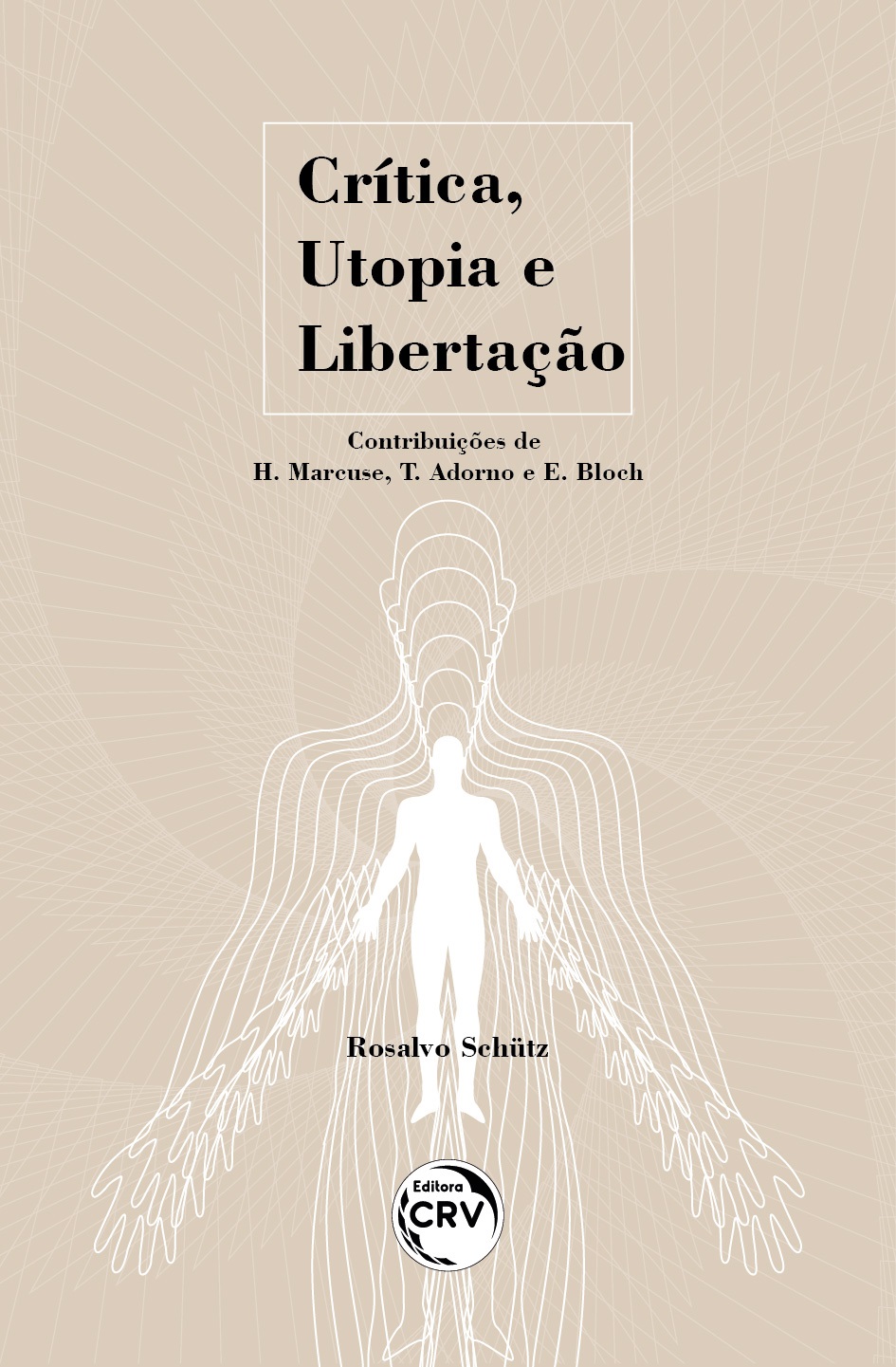 Capa do livro: CRÍTICA, UTOPIA E LIBERTAÇÃO