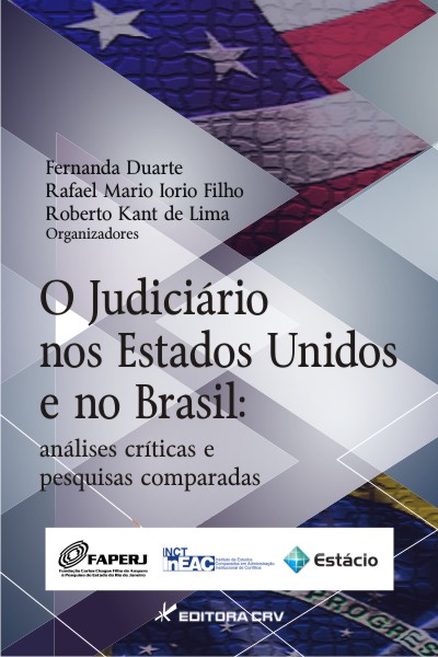Capa do livro: O JUDICIÁRIO NOS ESTADOS UNIDOS E NO BRASIL:<br> análises críticas e pesquisas comparadas