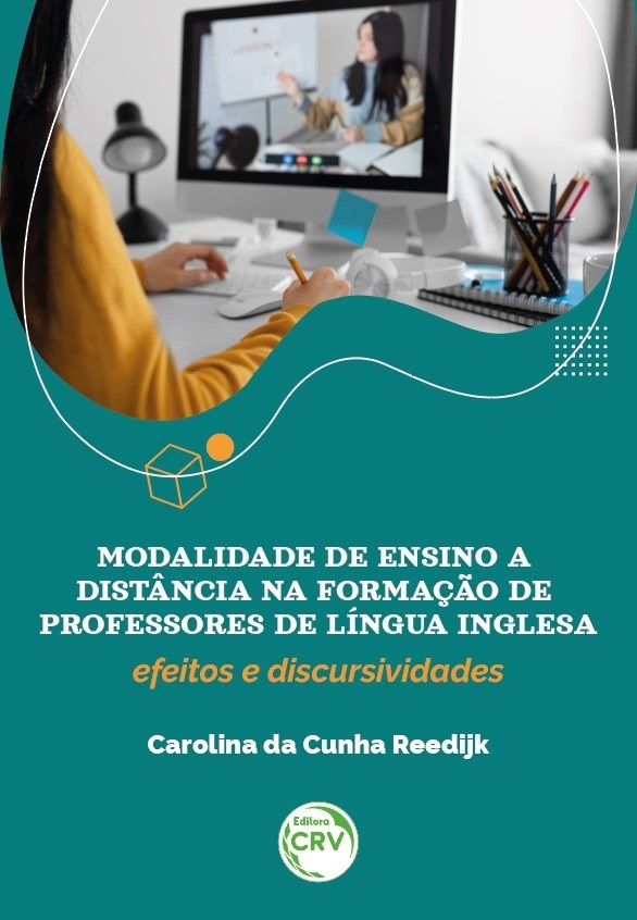 Capa do livro: MODALIDADE DE ENSINO A DISTÂNCIA NA FORMAÇÃO DE PROFESSORES DE LÍNGUA INGLESA:<br> efeitos e discursividades