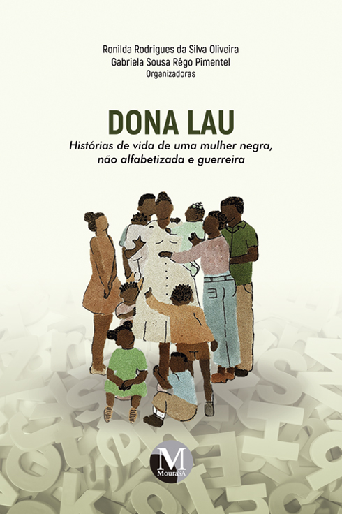 Capa do livro: DONA LAU:<br> histórias de vida de uma mulher negra, não alfabetizada e guerreira