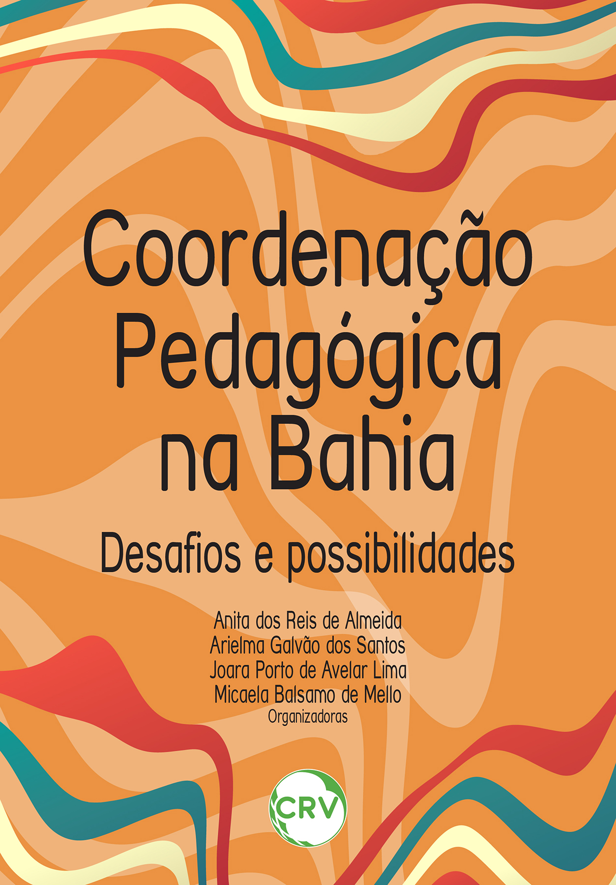 Capa do livro: Coordenação pedagógica na Bahia: <BR>Desafios e possibilidades