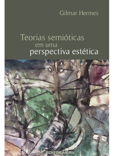 Capa do livro: TEORIAS SEMIÓTICAS EM UMA PERSPECTIVA ESTÉTICA