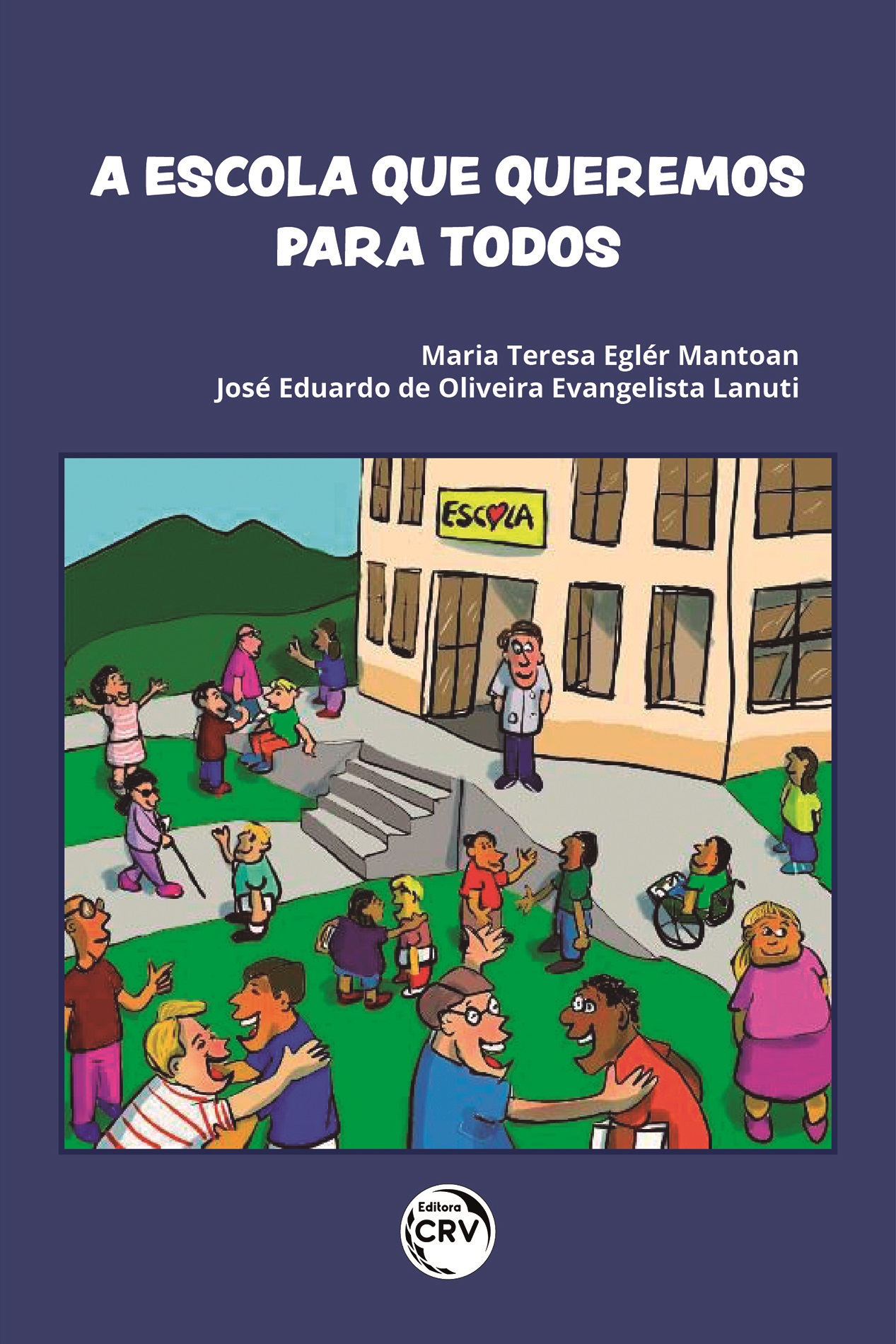 Capa do livro: A escola que queremos para todos