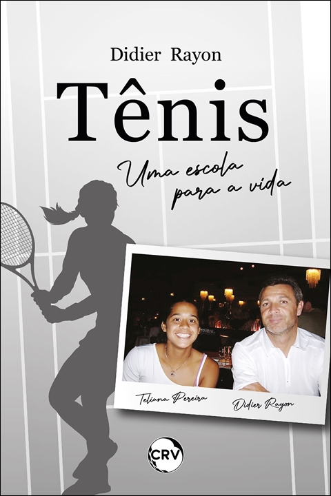 Capa do livro: Tênis: <br>Uma escola para a vida