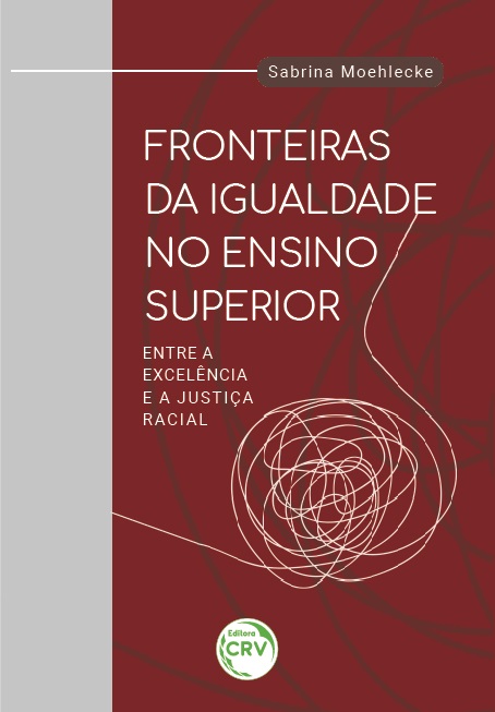 Capa do livro: FRONTEIRAS DA IGUALDADE NO ENSINO SUPERIOR: <br>entre a excelência e a justiça racial