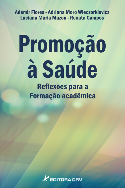 Capa do livro: PROMOÇÃO À SAÚDE: <br> reflexões para a formação acadêmica
