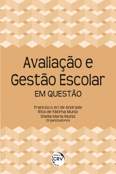 Capa do livro: AVALIAÇÃO E GESTÃO ESCOLAR EM QUESTÃO