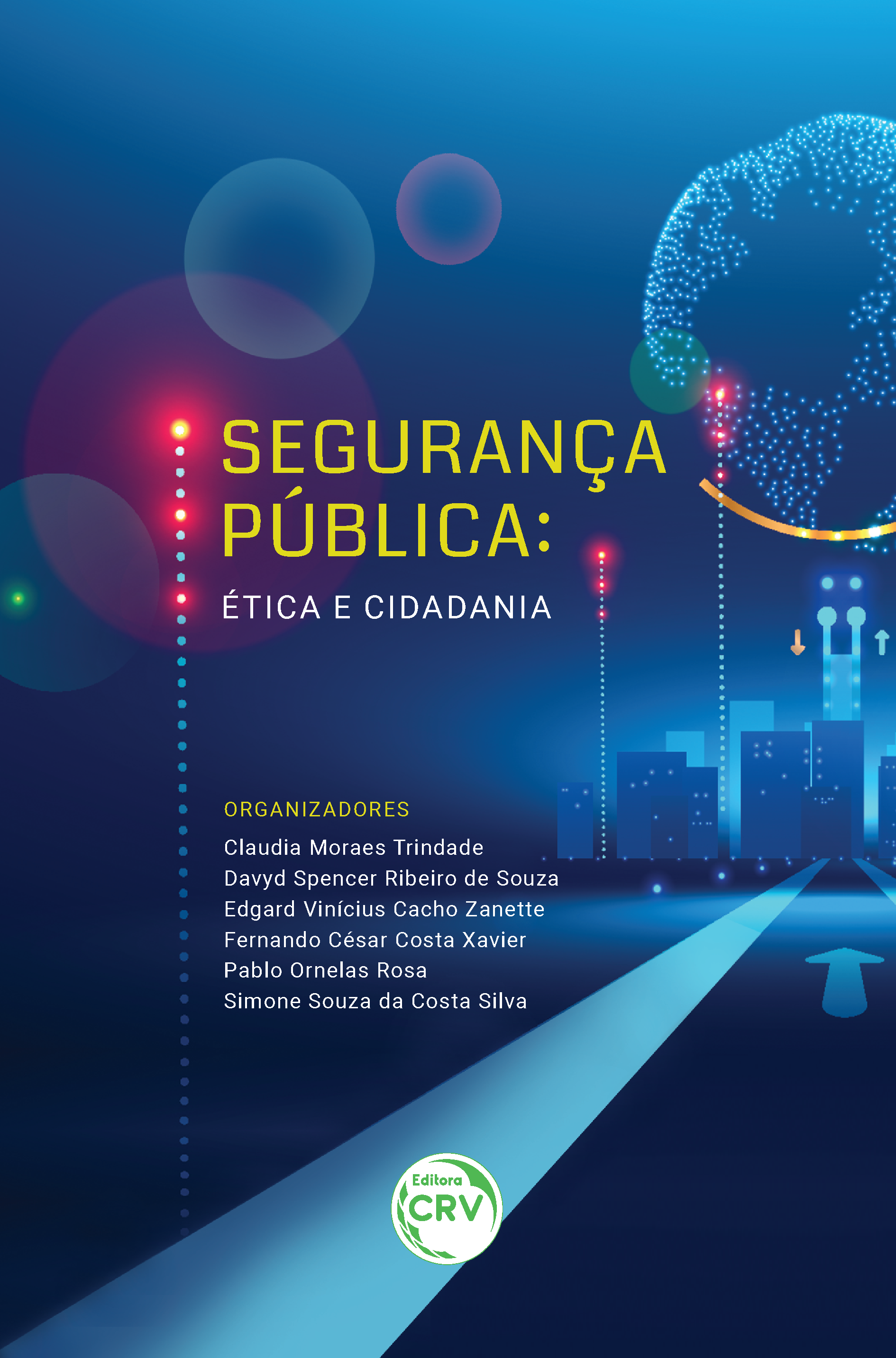 Capa do livro: SEGURANÇA PÚBLICA: <br> ética e cidadania