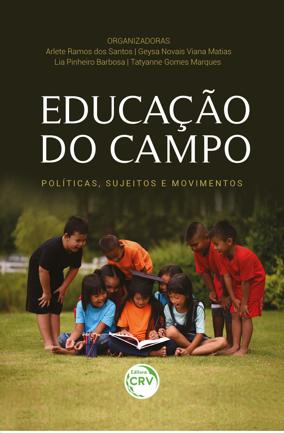 Capa do livro: EDUCAÇÃO DO CAMPO: <br>políticas, sujeitos e movimentos