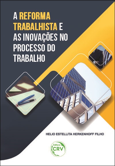 Capa do livro: A REFORMA TRABALHISTA E AS INOVAÇÕES NO PROCESSO DO TRABALHO