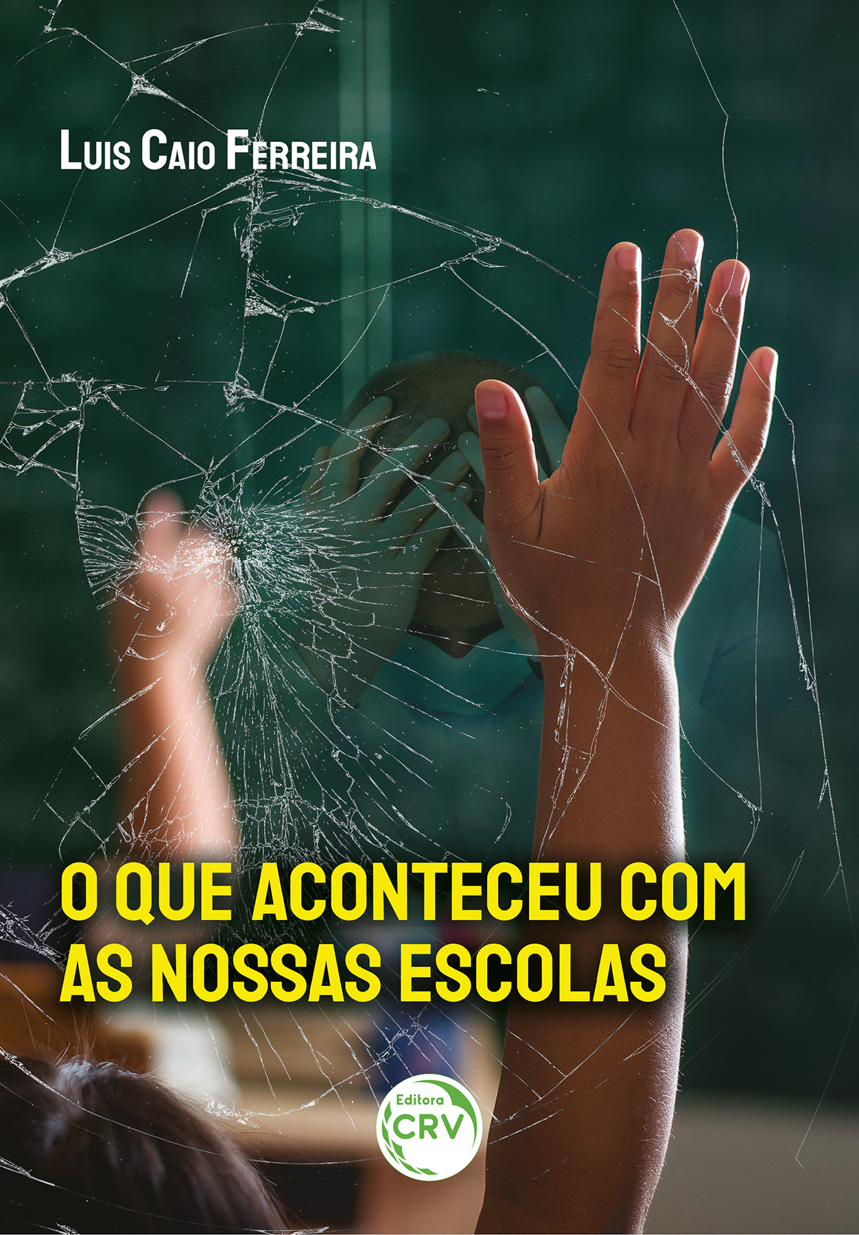 Capa do livro: O que aconteceu com as nossas escolas