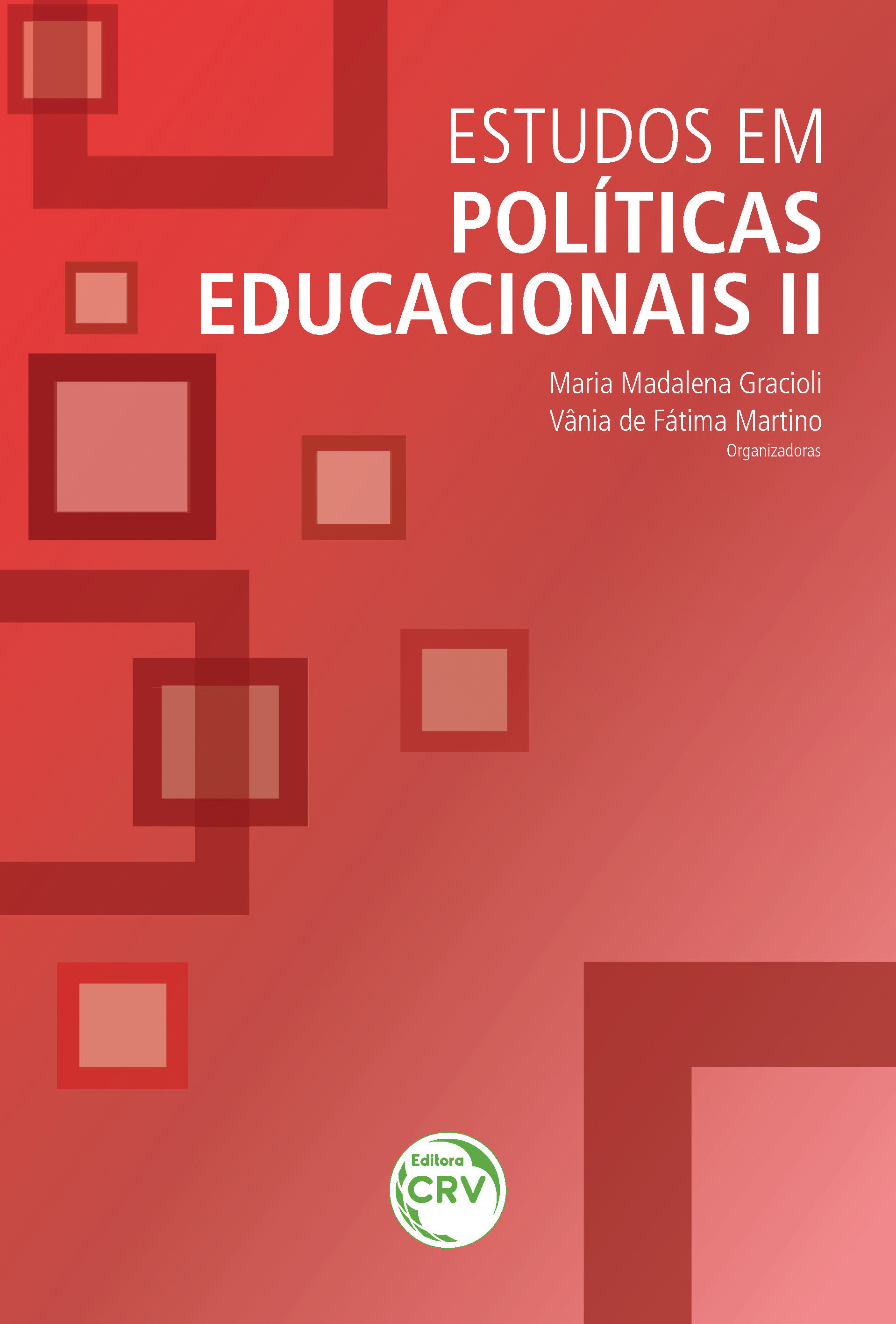 Capa do livro: ESTUDOS EM POLÍTICAS EDUCACIONAIS II