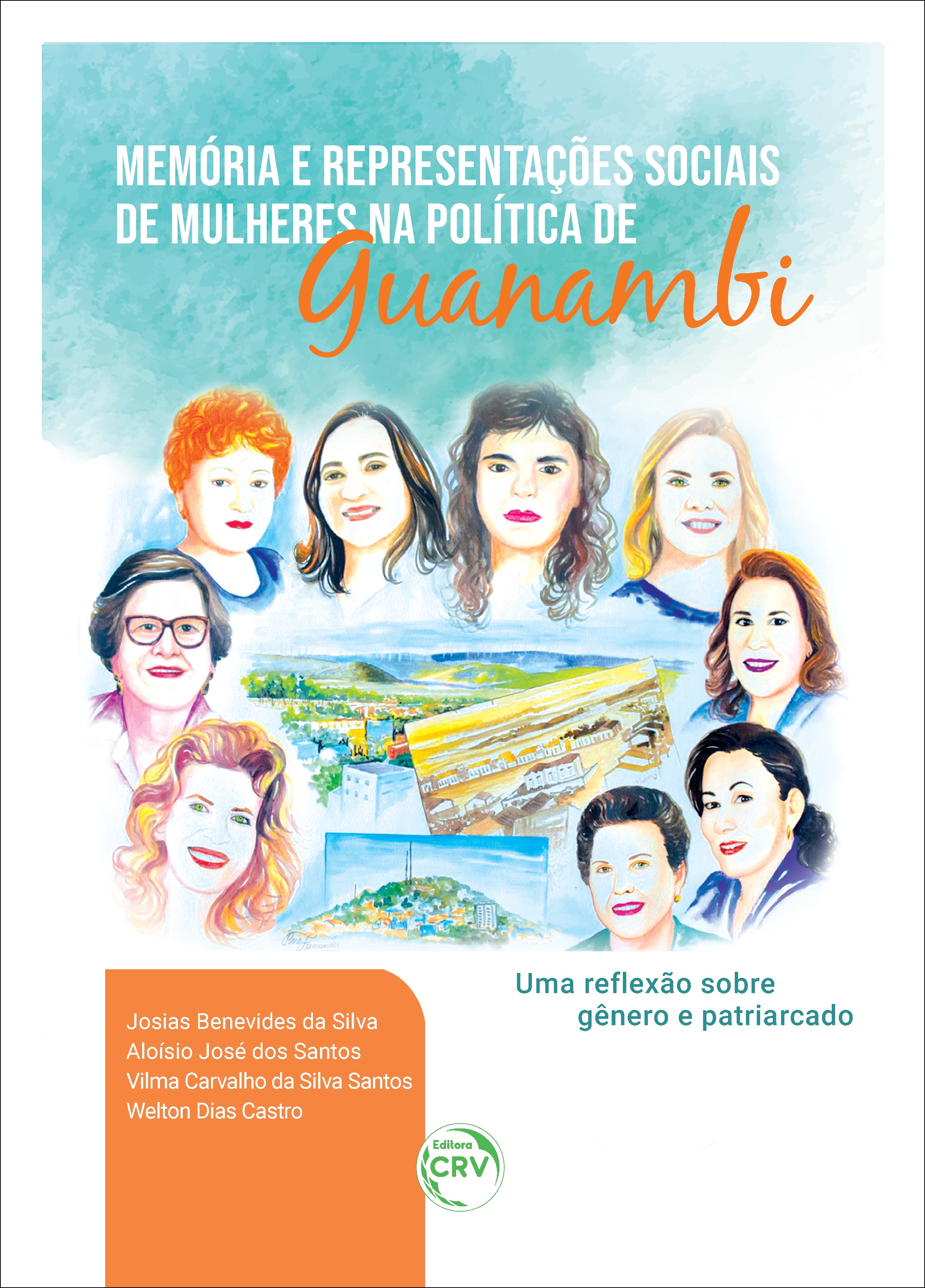 Capa do livro: MEMÓRIA E REPRESENTAÇÕES SOCIAIS DE MULHERES NA POLÍTICA DE GUANAMBI:  <br>uma reflexão sobre gênero e patriarcado