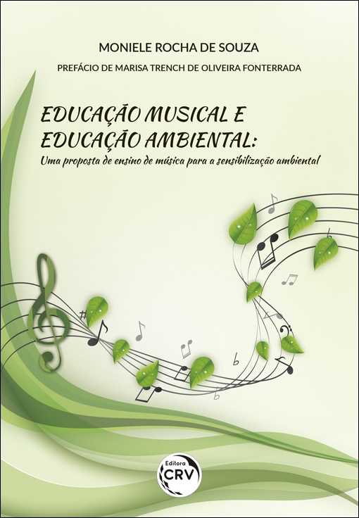 Capa do livro: EDUCAÇÃO MUSICAL E EDUCAÇÃO AMBIENTAL: <br>uma proposta de ensino de música para a sensibilização ambiental