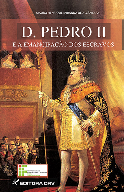 Capa do livro: D. PEDRO II E A EMANCIPAÇÃO DOS ESCRAVOS
