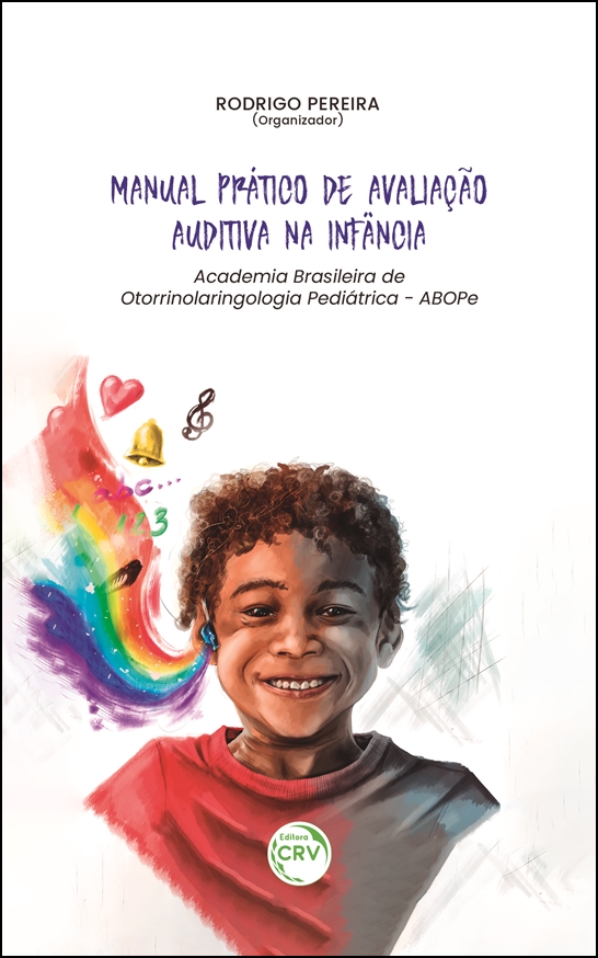 Capa do livro: MANUAL PRÁTICO DE AVALIAÇÃO AUDITIVA NA INFÂNCIA <br>Academia Brasileira de Otorrinolaringologia Pediátrica – ABOPe