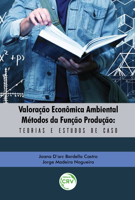 Capa do livro: VALORAÇÃO ECONÔMICA AMBIENTAL – MÉTODOS DA FUNÇÃO PRODUÇÃO:<br> teorias e estudos de caso