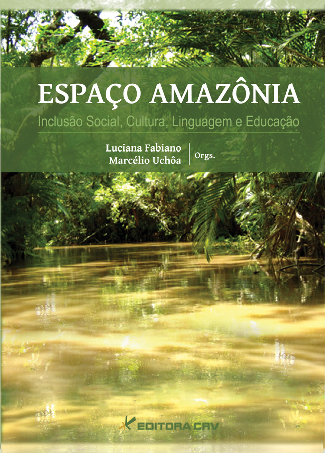 Capa do livro: ESPAÇO AMAZÔNIA<BR>Inclusão Social, Cultura, Linguagem e Educação