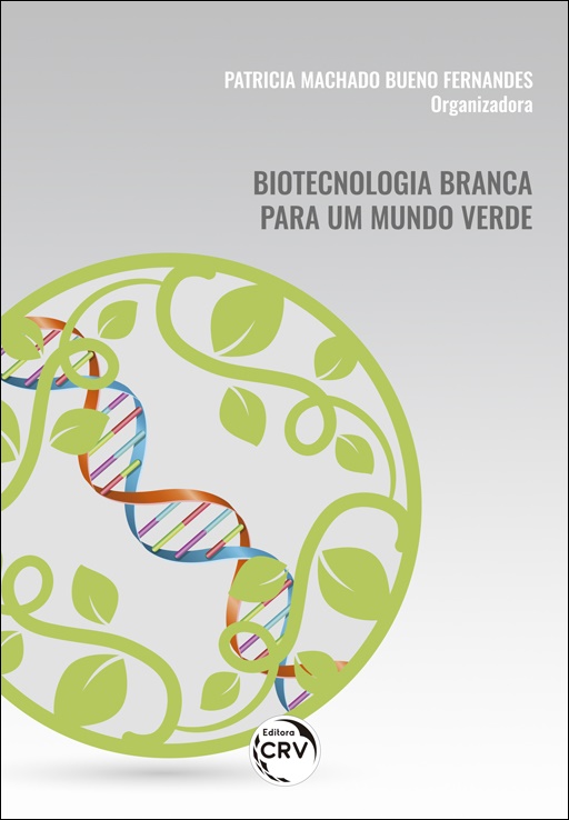 Capa do livro: BIOTECNOLOGIA BRANCA PARA UM MUNDO VERDE