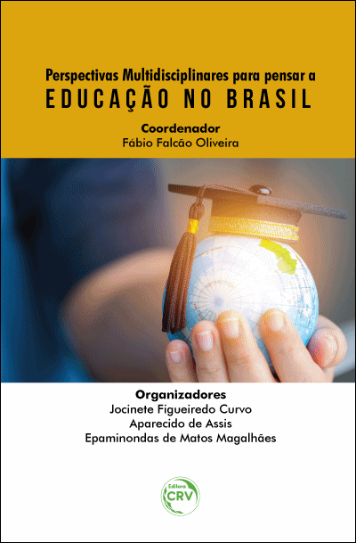 PERSPECTIVAS MULTIDISCIPLINARES PARA PENSAR A EDUCAÇÃO NO BRASIL