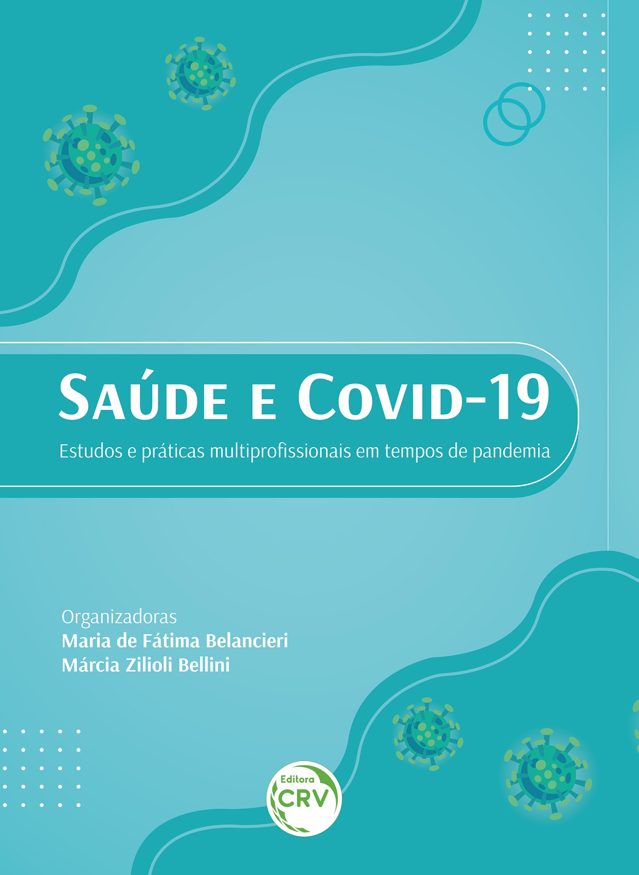 Capa do livro: SAÚDE E COVID-19<br> estudos e práticas multiprofissionais em tempos de pandemia
