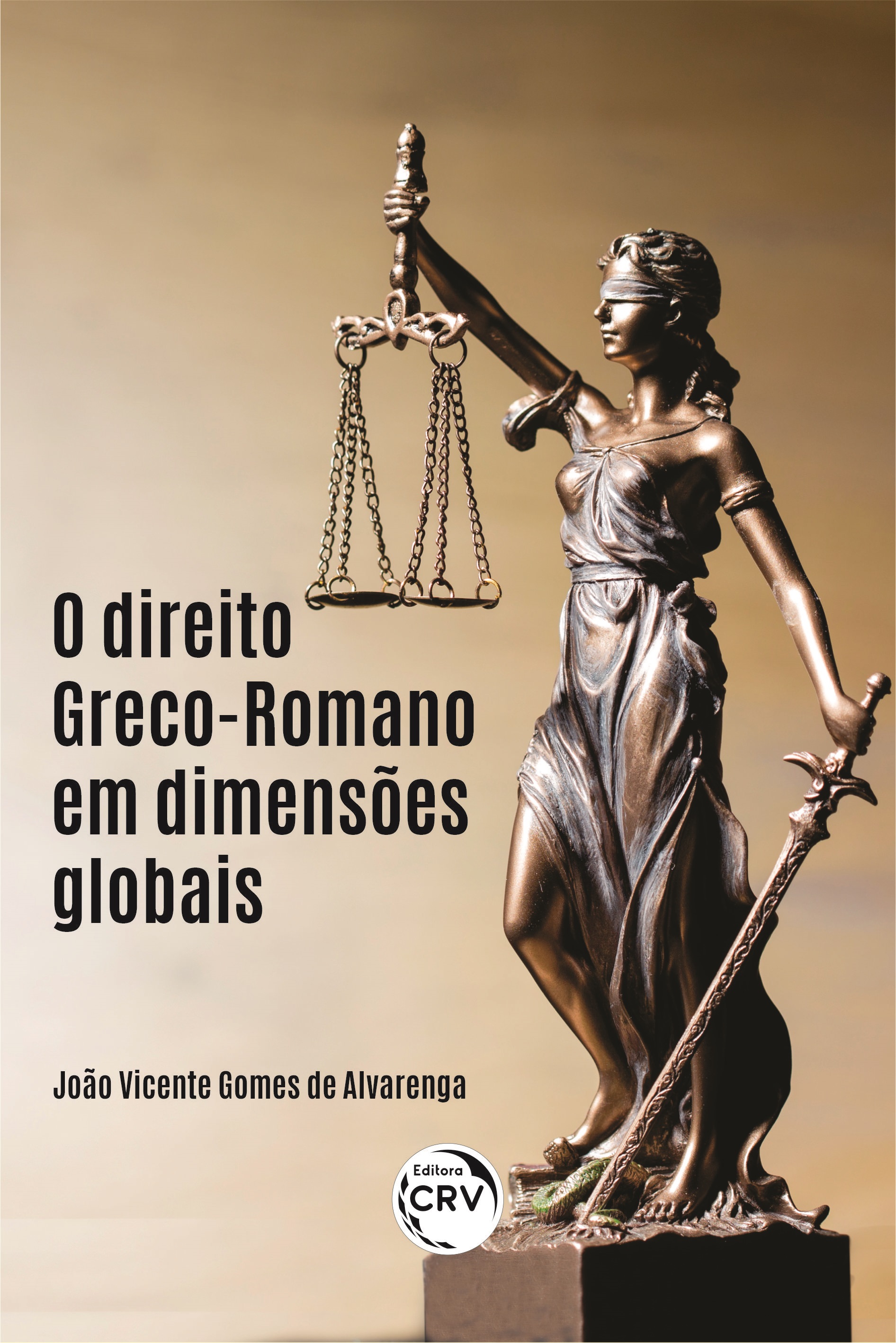 Capa do livro: O DIREITO GRECO-ROMANO EM DIMENSÕES GLOBAIS