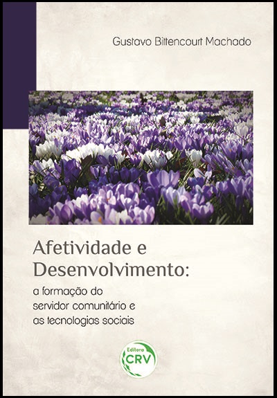Capa do livro: AFETIVIDADE E DESENVOLVIMENTO:<br>a formação do servidor comunitário e as tecnologias sociais