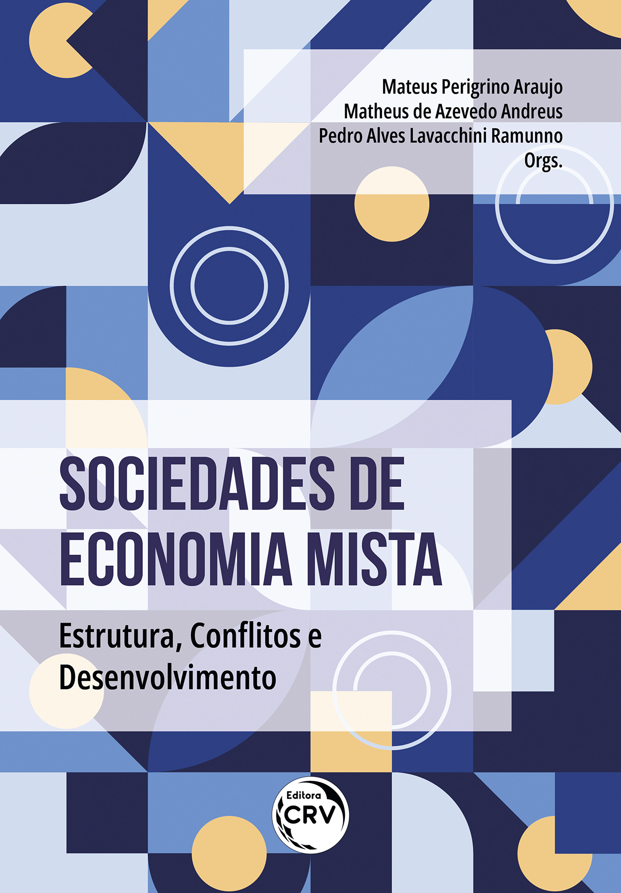 Capa do livro: SOCIEDADES DE ECONOMIA MISTA <br > ESTRUTURA, CONFLITOS E DESENVOLVIMENTO