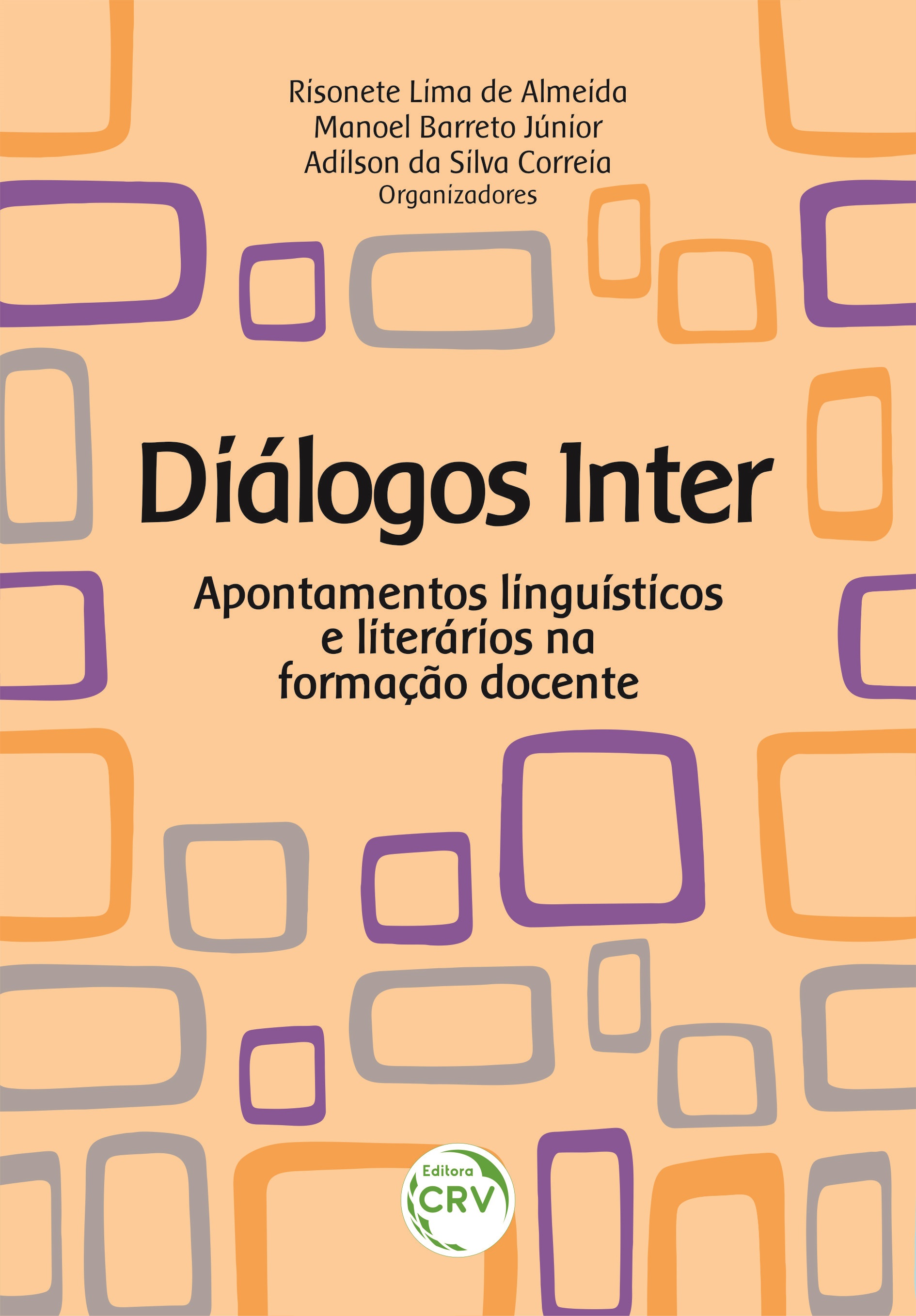 Capa do livro: DIÁLOGOS INTER: <br>apontamentos linguísticos e literários na formação docente