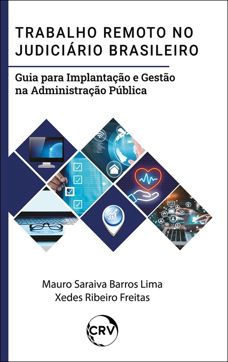 Capa do livro: Trabalho remoto no judiciário brasileiro: <Br>Guia para implantação e gestão na administração pública