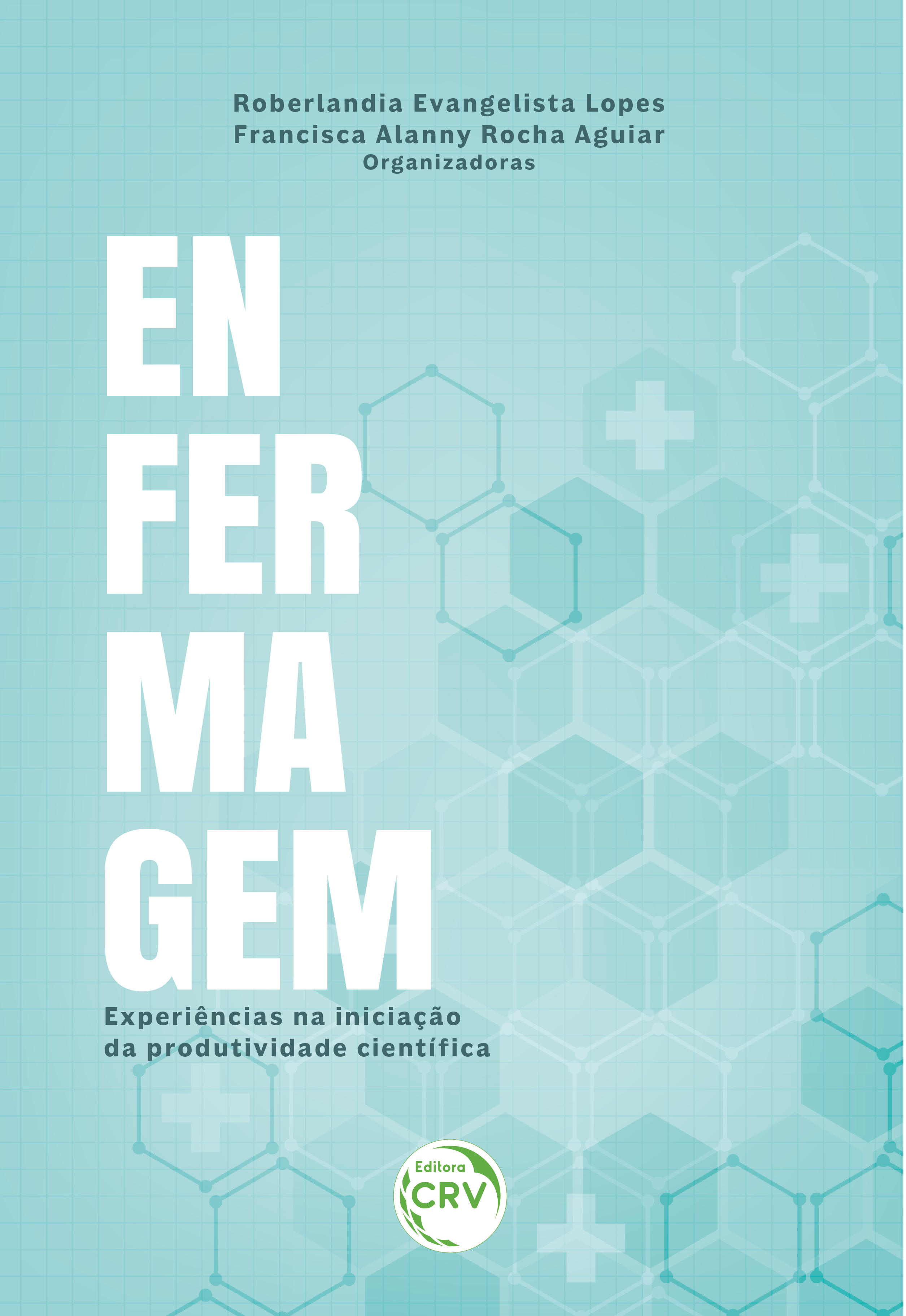 Capa do livro: ENFERMAGEM: <br>experiências na iniciação da produtividade científica