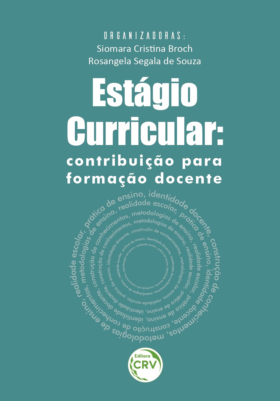 Capa do livro: ESTÁGIO CURRICULAR: <br>contribuição para formação docente