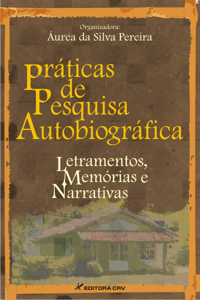 Capa do livro: PRÁTICAS DE PESQUISA AUTOBIOGRÁFICA: <br> letramentos, memórias e narrativas