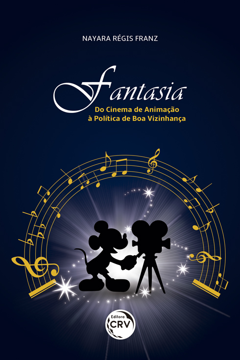 Capa do livro: FANTASIA:<br> do Cinema de Animação à Política de Boa Vizinhança