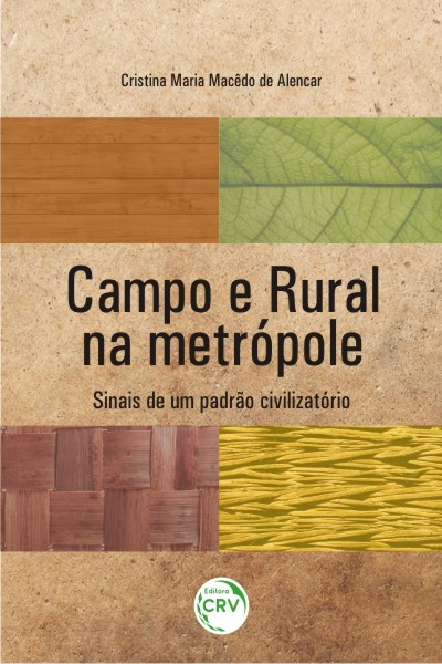 Capa do livro: CAMPO E RURAL NA METRÓPOLE:<br>sinais de um padrão civilizatório