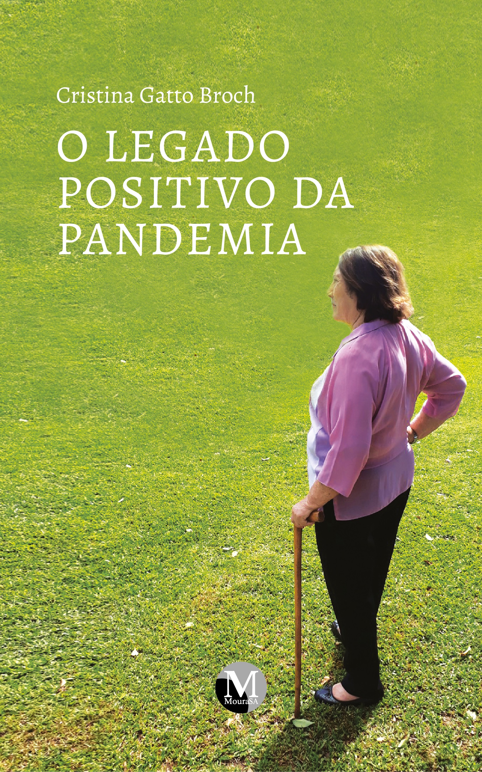 Capa do livro: O LEGADO POSITIVO DA PANDEMIA