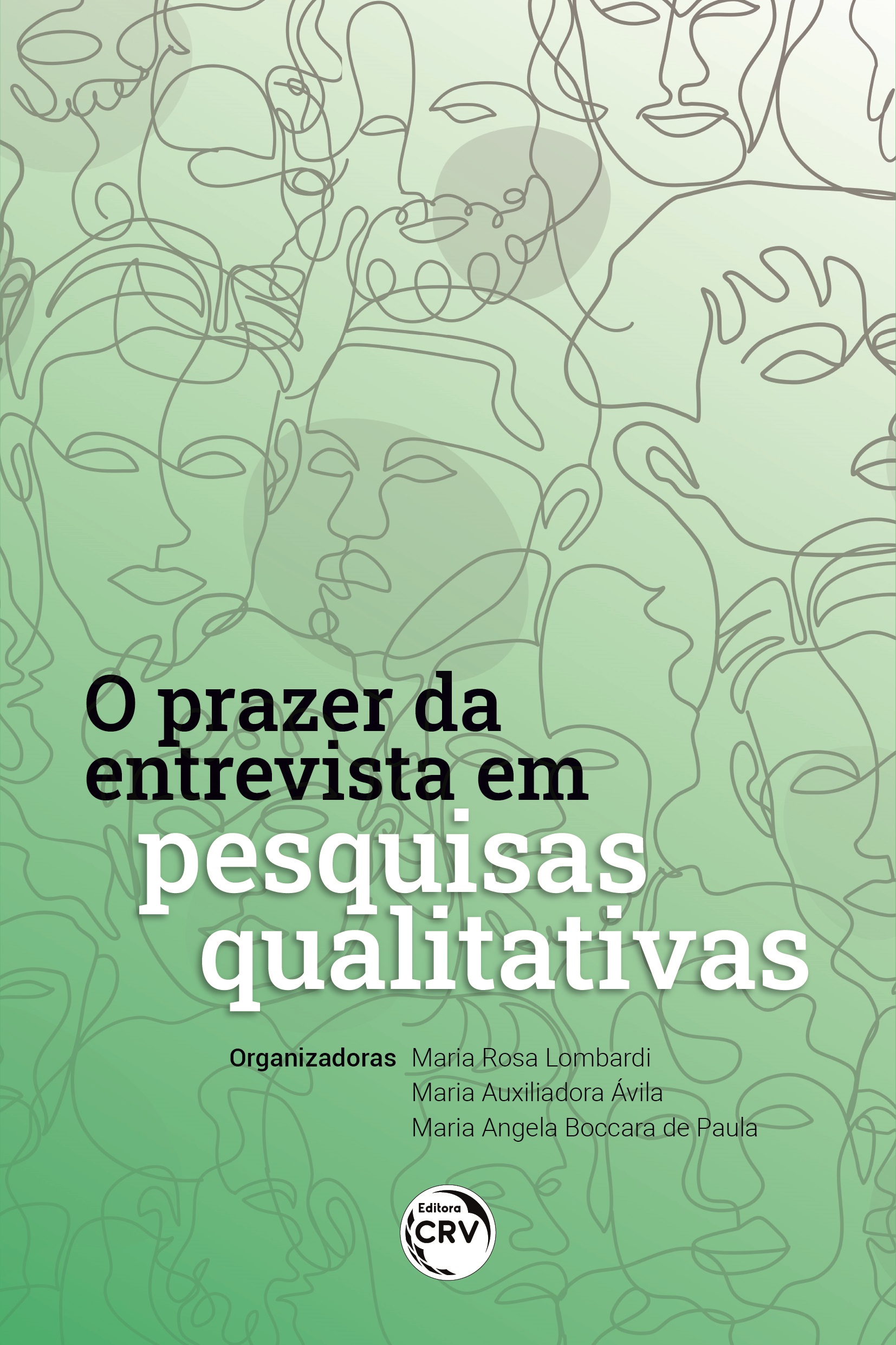 Capa do livro: O PRAZER DA ENTREVISTA EM PESQUISAS QUALITATIVAS