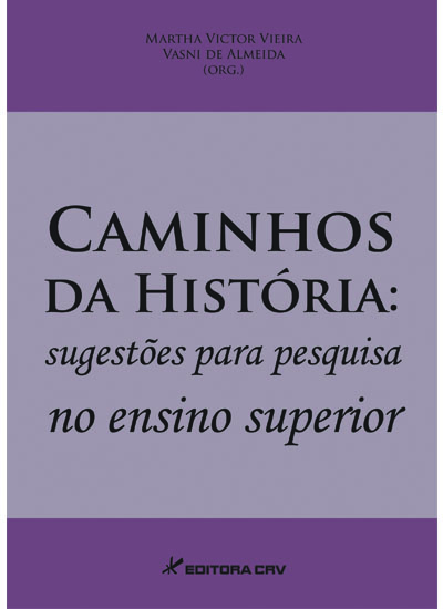 Capa do livro: CAMINHOS DA HISTÓRIA:<br>sugestões para pesquisa no ensino superior