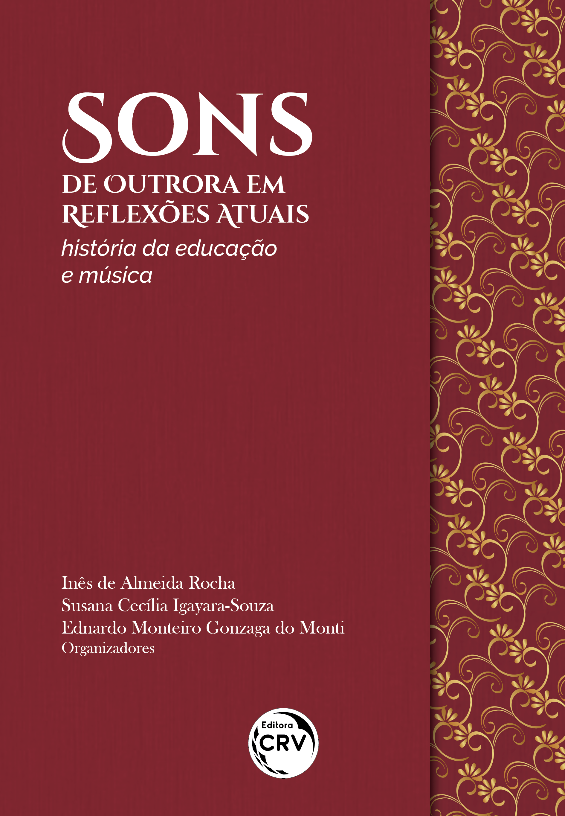 Capa do livro: SONS DE OUTRORA EM REFLEXÕES ATUAIS: <br>história da educação e música