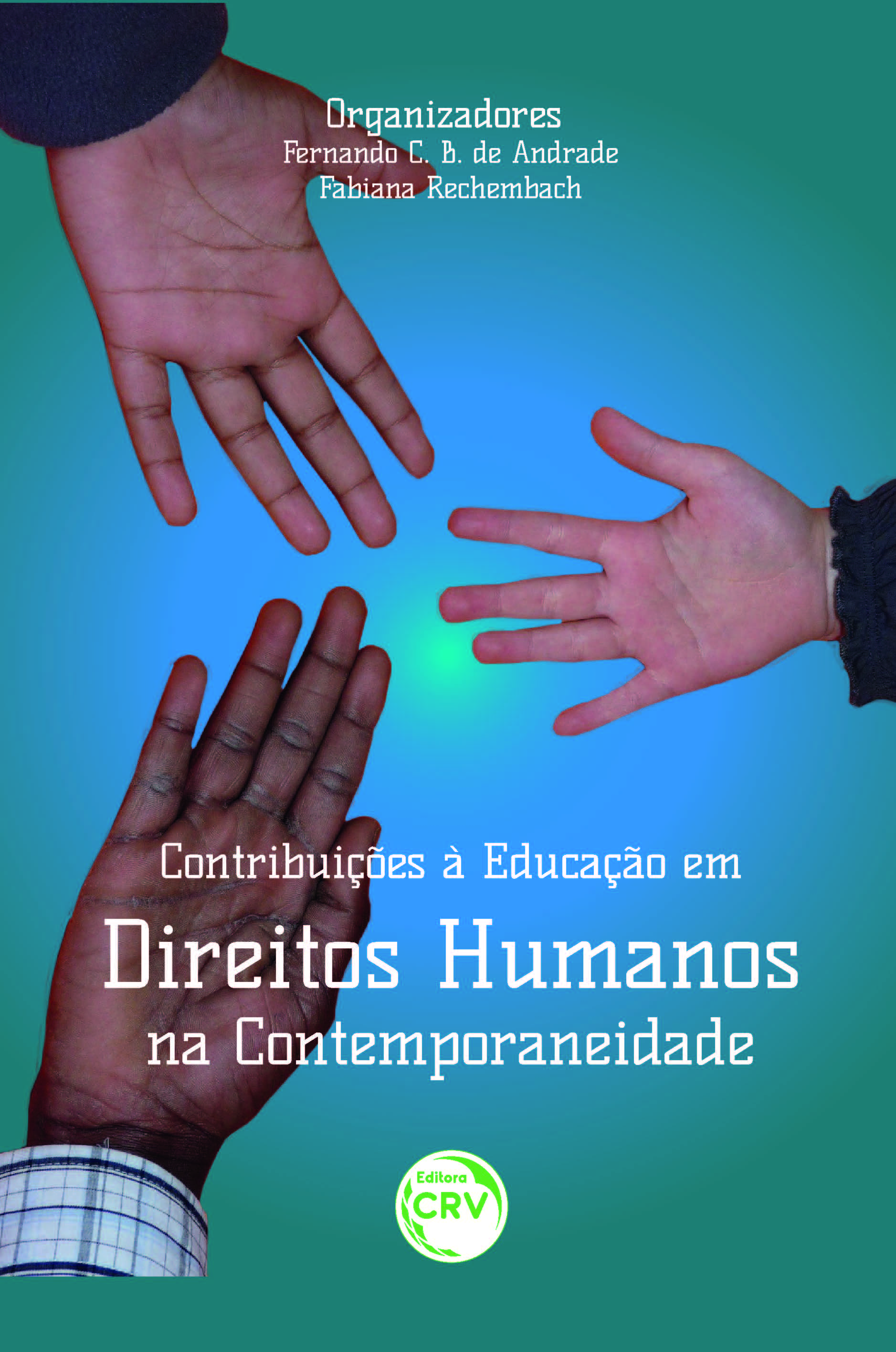 Capa do livro: CONTRIBUIÇÕES À EDUCAÇÃO EM DIREITOS HUMANOS NA CONTEMPORANEIDADE