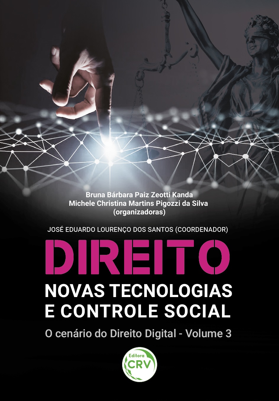 Capa do livro: DIREITO, NOVAS TECNOLOGIAS E CONTROLE SOCIAL:<br> o cenário do Direito Digital VOL. III