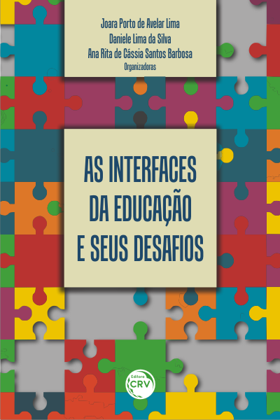 Capa do livro: AS INTERFACES DA EDUCAÇÃO E SEUS DESAFIOS