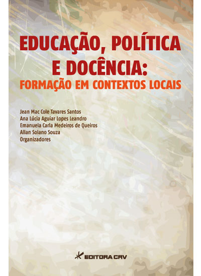 Capa do livro: EDUCAÇÃO, POLÍTICA E DOCÊNCIA <BR> formação em contextos locais