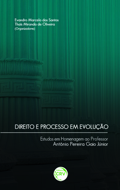 Capa do livro: DIREITO E PROCESSO EM EVOLUÇÃO:<br> estudos em homenagem ao professor Antônio Pereira Gaio Junior 