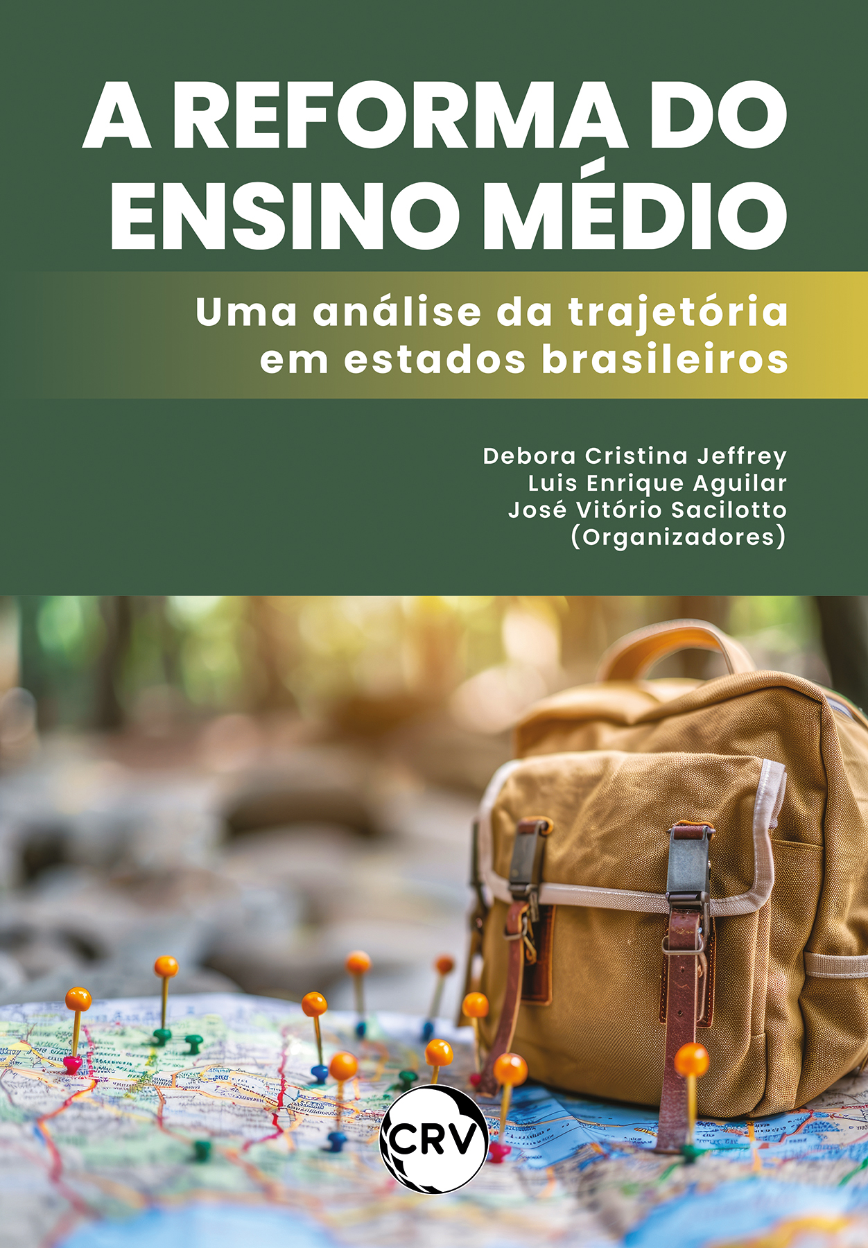 Capa do livro: A reforma do ensino médio:<br>Uma análise da trajetória em estados brasileiros