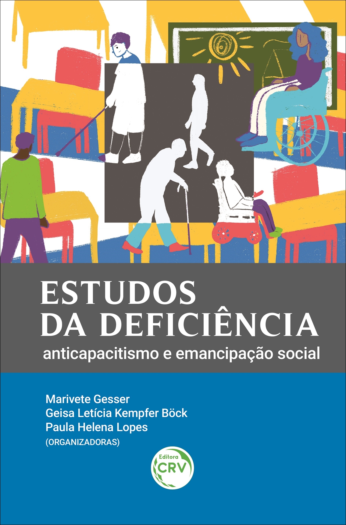 Capa do livro: ESTUDOS DA DEFICIÊNCIA: <br>anticapacitismo e emancipação social