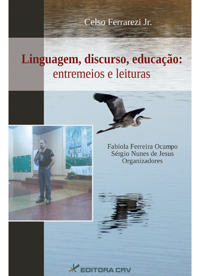 Capa do livro: LINGUAGEM, DISCURSO, EDUCAÇÃO:<br>entremeios e leituras
