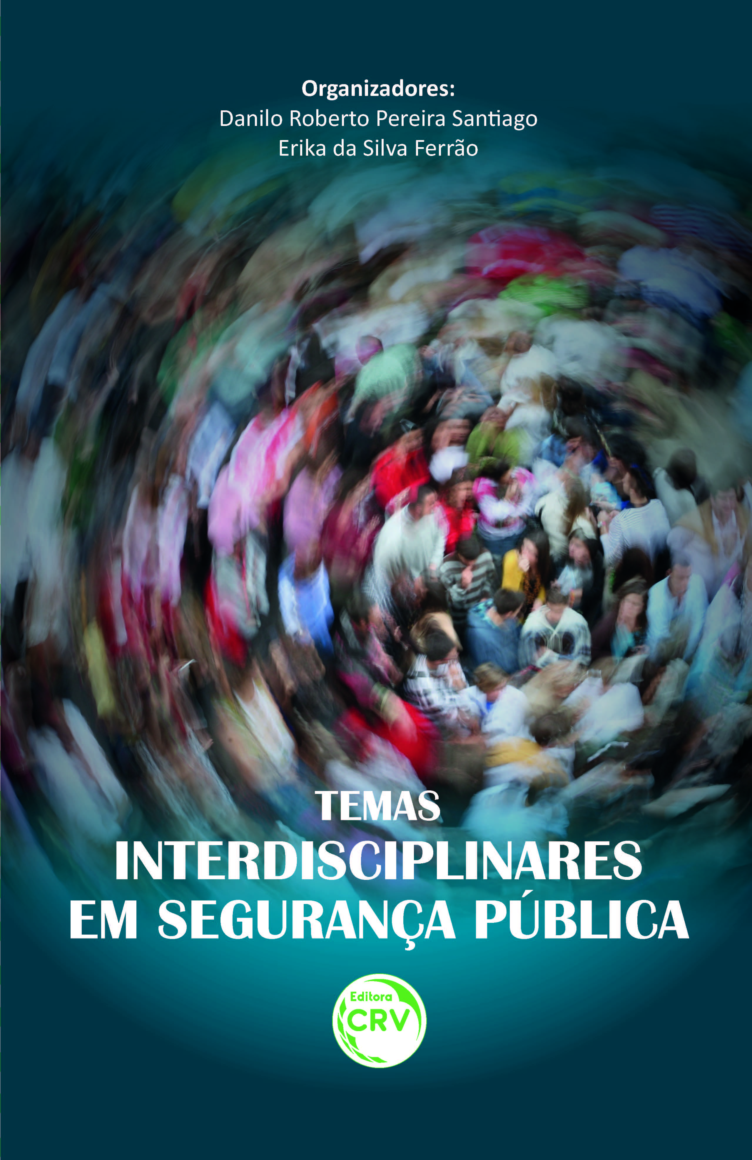 Capa do livro: TEMAS INTERDISCIPLINARES EM SEGURANÇA PÚBLICA