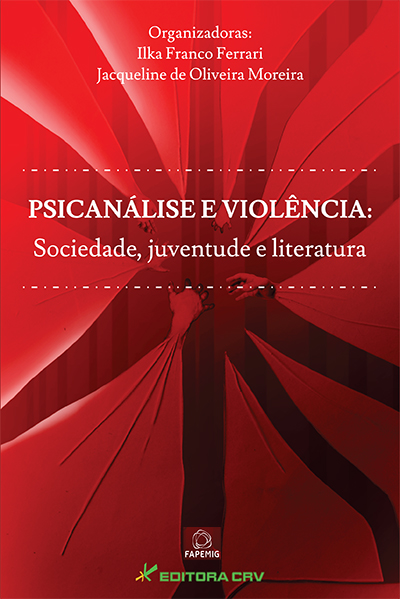 Capa do livro: PSICANÁLISE E VIOLÊNCIA:<br>sociedade, juventude e literatura